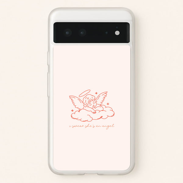 I Swear Shes An Angel - Clean Girl Aesthetic  - Clean Girl Aesthetic Phone Case for Google Pixel 6