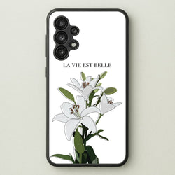 La Vie Est Belle - Clean Girl Aesthetic  - Clean Girl Aesthetic Phone Case for Galaxy A13