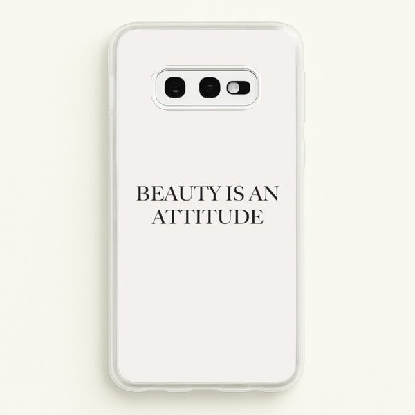 Beauty Is An Attitude - Clean Girl Aesthetic  - Clean Girl Aesthetic Phone Case for Galaxy S10e