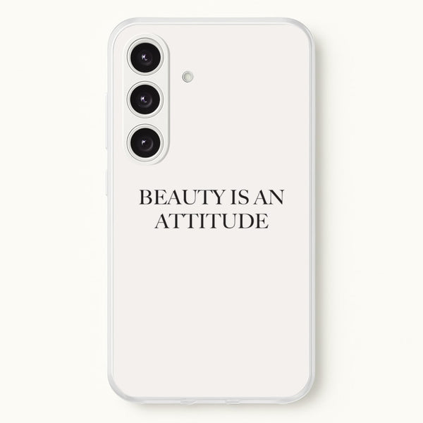 Beauty Is An Attitude - Clean Girl Aesthetic  - Clean Girl Aesthetic Phone Case for Galaxy S24FE