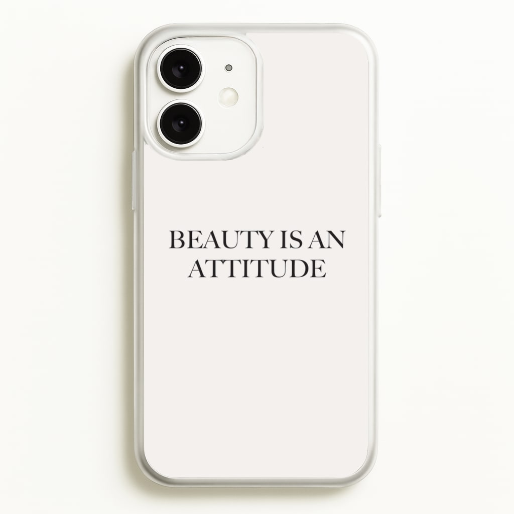 Beauty Is An Attitude - Clean Girl Aesthetic  - Clean Girl Aesthetic Phone Case for iPhone 11