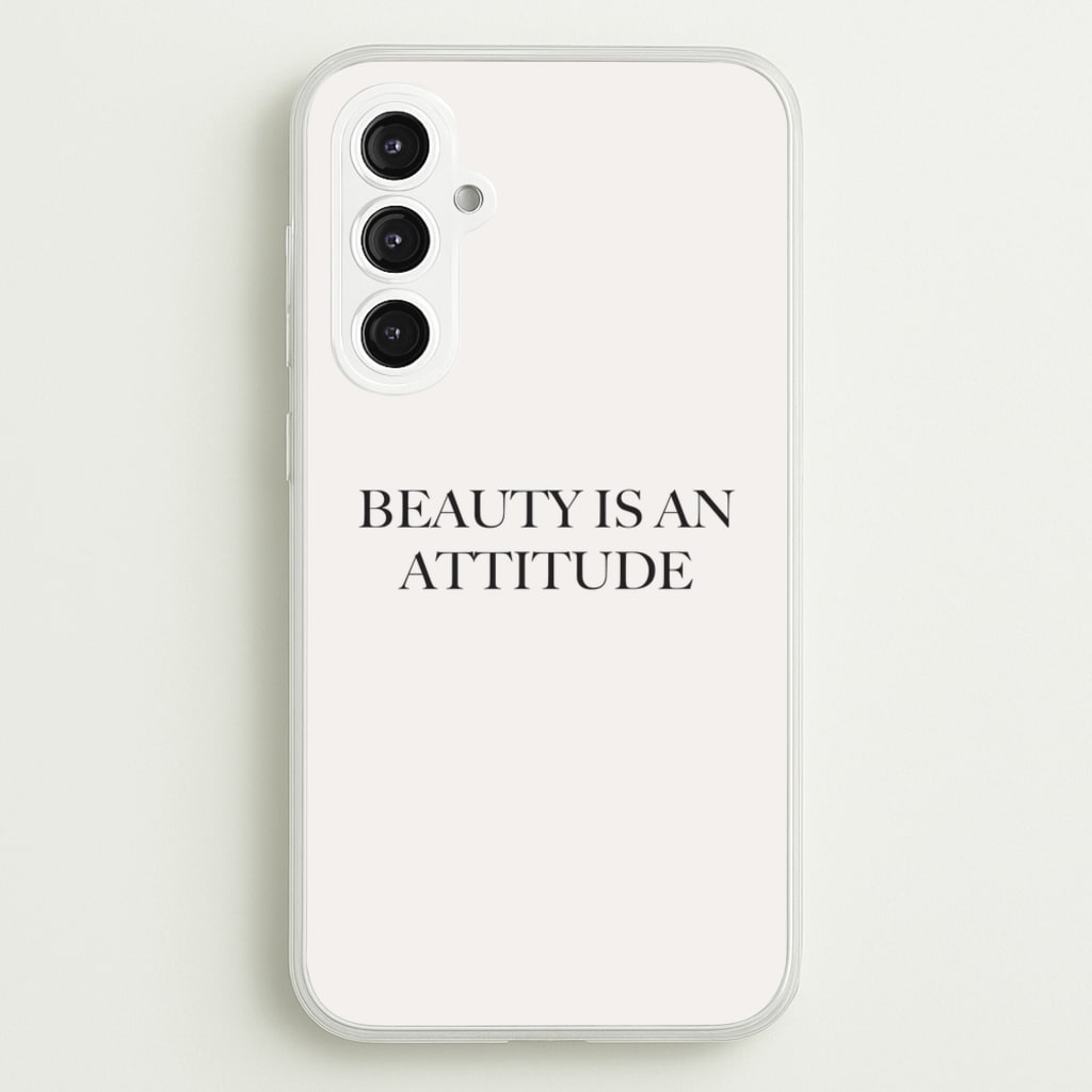 Beauty Is An Attitude - Clean Girl Aesthetic  - Clean Girl Aesthetic Phone Case for Galaxy S23FE