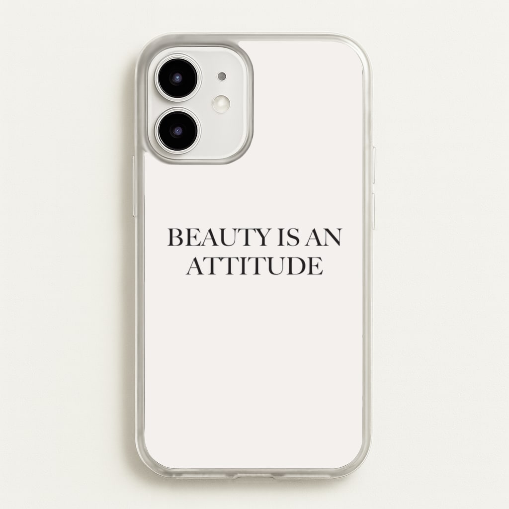 Beauty Is An Attitude - Clean Girl Aesthetic  - Clean Girl Aesthetic Phone Case for iPhone 12 / 12 Pro