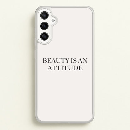 Beauty Is An Attitude - Clean Girl Aesthetic  - Clean Girl Aesthetic Phone Case for Galaxy A34