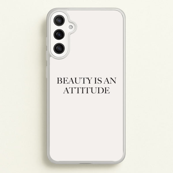 Beauty Is An Attitude - Clean Girl Aesthetic  - Clean Girl Aesthetic Phone Case for Galaxy A34