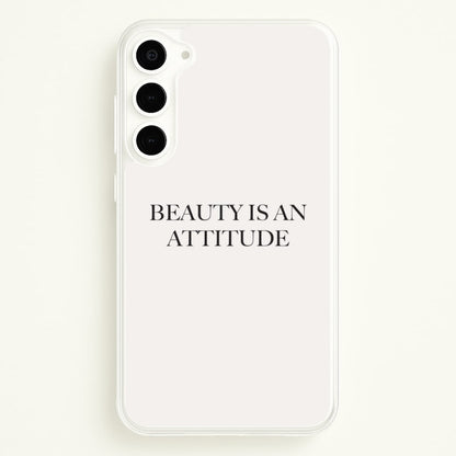 Beauty Is An Attitude - Clean Girl Aesthetic  - Clean Girl Aesthetic Phone Case for Galaxy S23 Plus
