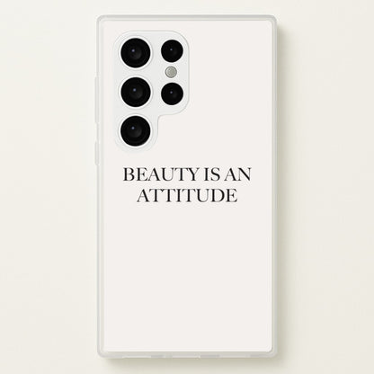 Beauty Is An Attitude - Clean Girl Aesthetic  - Clean Girl Aesthetic Phone Case for Galaxy S24 Ultra