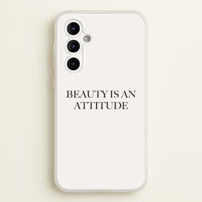 Beauty Is An Attitude - Clean Girl Aesthetic  - Clean Girl Aesthetic Phone Case for Galaxy A54
