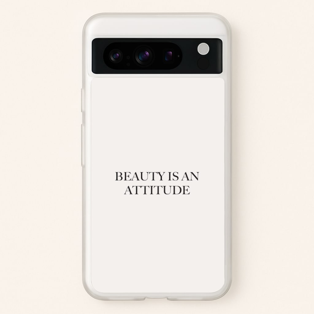 Beauty Is An Attitude - Clean Girl Aesthetic  - Clean Girl Aesthetic Phone Case for Google Pixel 8 Pro