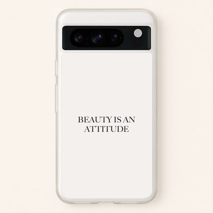 Beauty Is An Attitude - Clean Girl Aesthetic  - Clean Girl Aesthetic Phone Case for Google Pixel 8 Pro