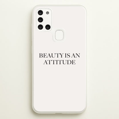 Beauty Is An Attitude - Clean Girl Aesthetic  - Clean Girl Aesthetic Phone Case for Galaxy A21s
