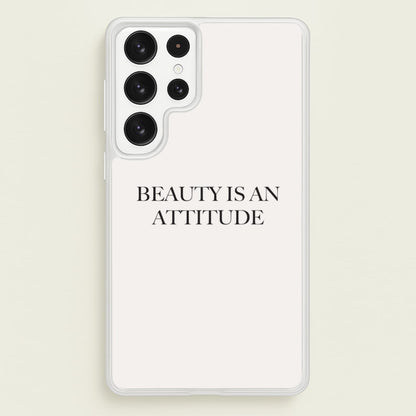 Beauty Is An Attitude - Clean Girl Aesthetic  - Clean Girl Aesthetic Phone Case for Galaxy S23 Ultra