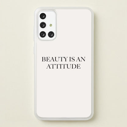 Beauty Is An Attitude - Clean Girl Aesthetic  - Clean Girl Aesthetic Phone Case for Galaxy A71