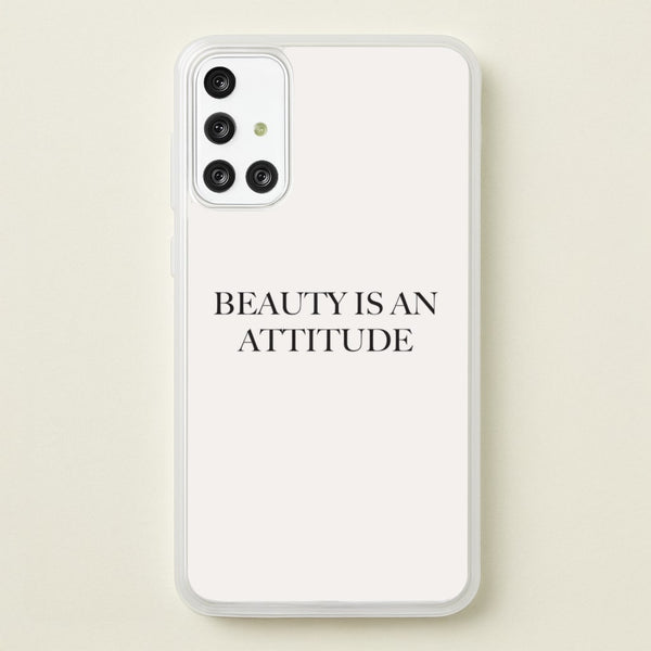 Beauty Is An Attitude - Clean Girl Aesthetic  - Clean Girl Aesthetic Phone Case for Galaxy A71