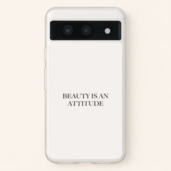 Beauty Is An Attitude - Clean Girl Aesthetic  - Clean Girl Aesthetic Phone Case for Google Pixel 8a