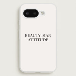 Beauty Is An Attitude - Clean Girl Aesthetic  - Clean Girl Aesthetic Phone Case for Google Pixel 9a