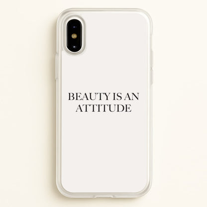 Beauty Is An Attitude - Clean Girl Aesthetic  - Clean Girl Aesthetic Phone Case for iPhone X / XS