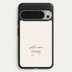 Self Care  - Clean Girl Aesthetic Phone Case for Google Pixel 9 Pro XL