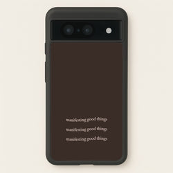 Manifesting Good Things  - Clean Girl Aesthetic Phone Case for Google Pixel 8