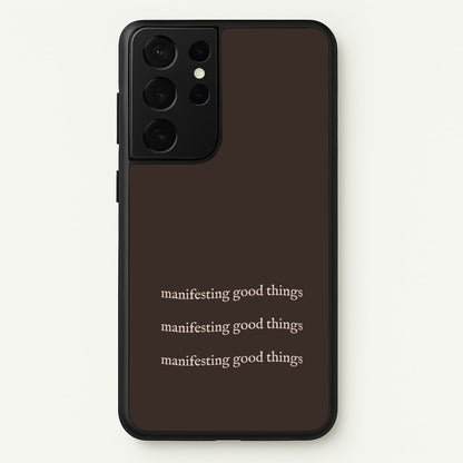 Manifesting Good Things  - Clean Girl Aesthetic Phone Case for Galaxy S21 Ultra