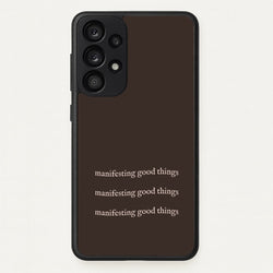 Manifesting Good Things  - Clean Girl Aesthetic Phone Case for Galaxy A53