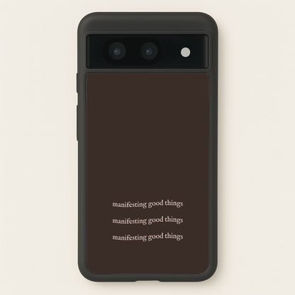 Manifesting Good Things  - Clean Girl Aesthetic Phone Case for Google Pixel 8a