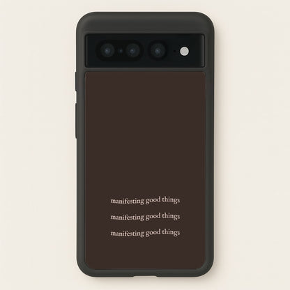 Manifesting Good Things  - Clean Girl Aesthetic Phone Case for Google Pixel 7 Pro