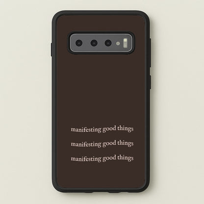 Manifesting Good Things  - Clean Girl Aesthetic Phone Case for Galaxy S10