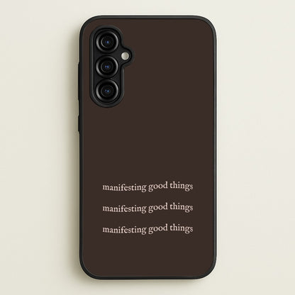 Manifesting Good Things  - Clean Girl Aesthetic Phone Case for Galaxy A54