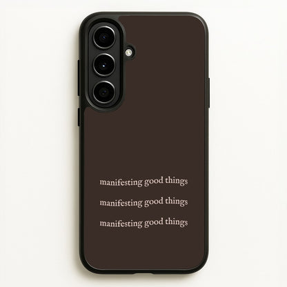 Manifesting Good Things  - Clean Girl Aesthetic Phone Case for Galaxy A56
