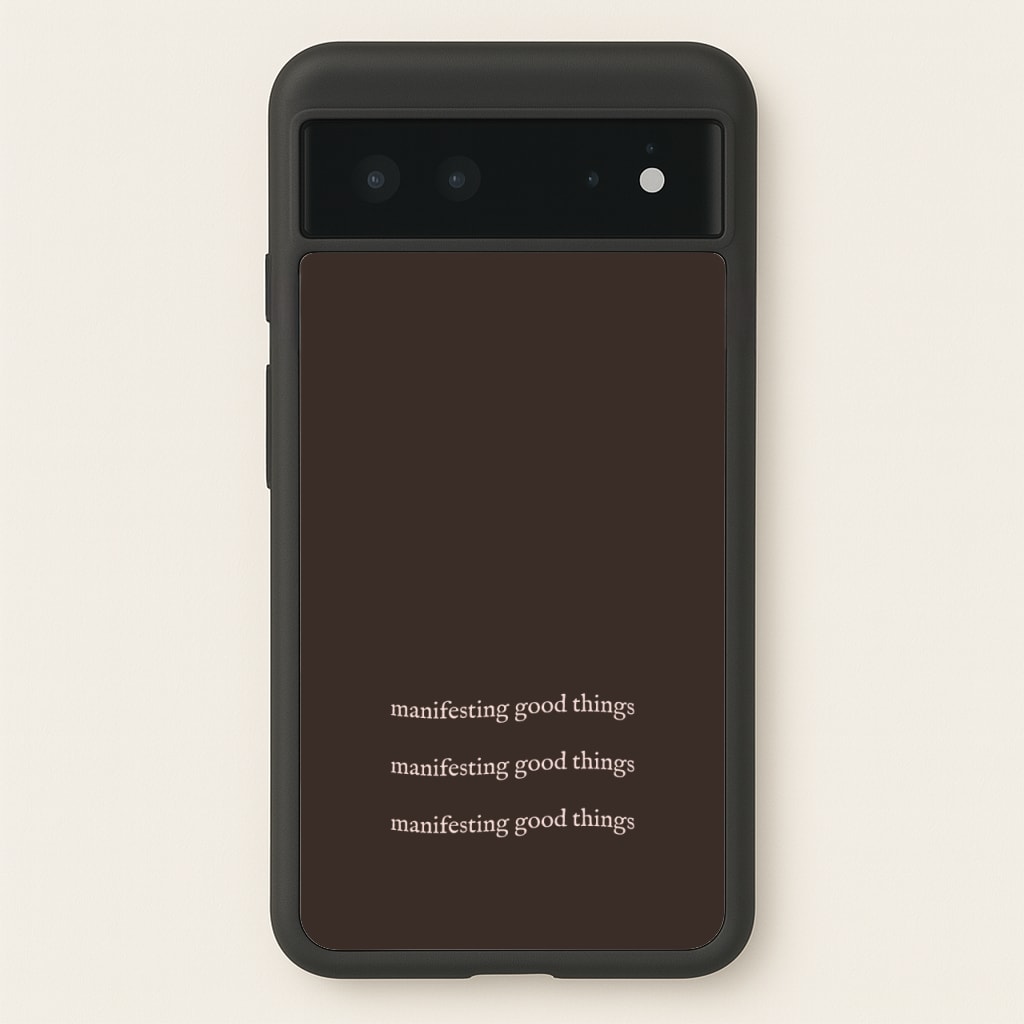 Manifesting Good Things  - Clean Girl Aesthetic Phone Case for Google Pixel 6