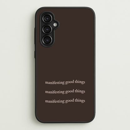 Manifesting Good Things  - Clean Girl Aesthetic Phone Case for Galaxy A14