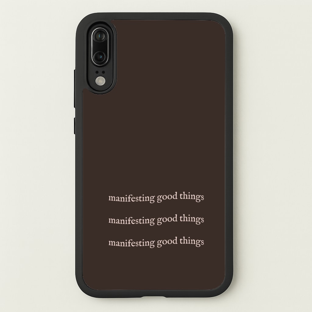Manifesting Good Things  - Clean Girl Aesthetic Phone Case for Huawei P20