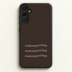 Manifesting Good Things  - Clean Girl Aesthetic Phone Case for Galaxy A36