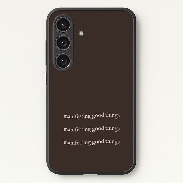 Manifesting Good Things  - Clean Girl Aesthetic Phone Case for Galaxy S24
