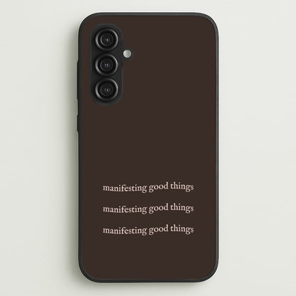Manifesting Good Things  - Clean Girl Aesthetic Phone Case for Galaxy S23FE