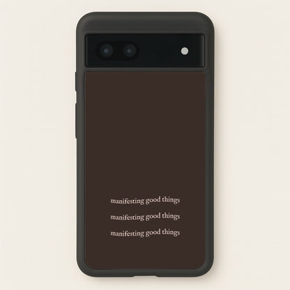 Manifesting Good Things  - Clean Girl Aesthetic Phone Case for Google Pixel 7a