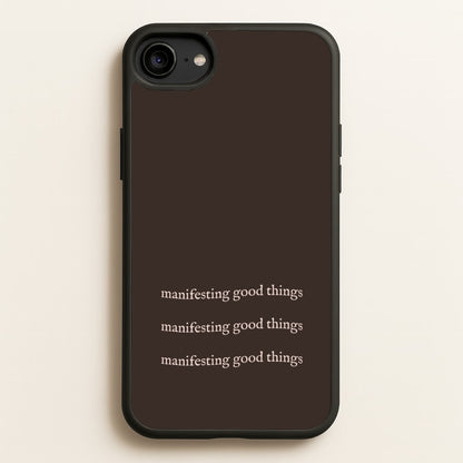 Manifesting Good Things  - Clean Girl Aesthetic Phone Case for iPhone 6 / 7 / 8 / SE