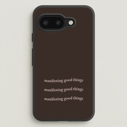 Manifesting Good Things  - Clean Girl Aesthetic Phone Case for Google Pixel 9a