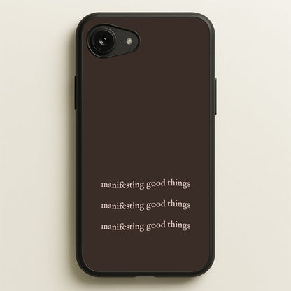 Manifesting Good Things  - Clean Girl Aesthetic Phone Case for iPhone 16e