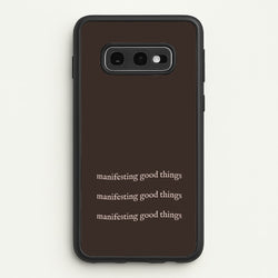 Manifesting Good Things  - Clean Girl Aesthetic Phone Case for Galaxy S10e