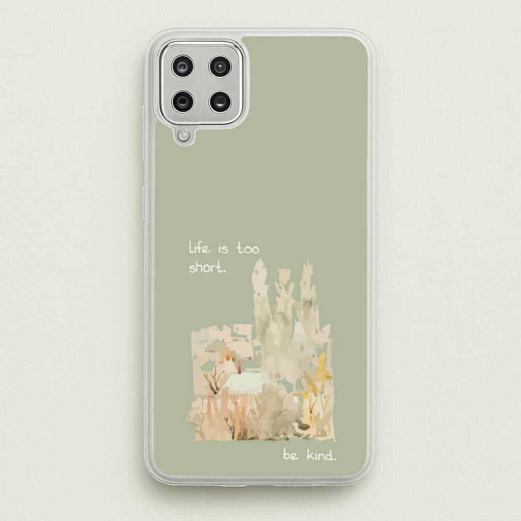 Life Is Too Short  - Clean Girl Aesthetic Phone Case for Galaxy A12