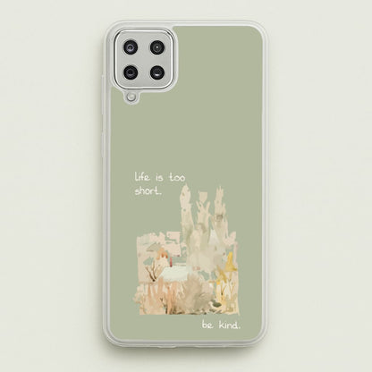 Life Is Too Short  - Clean Girl Aesthetic Phone Case for Galaxy A12