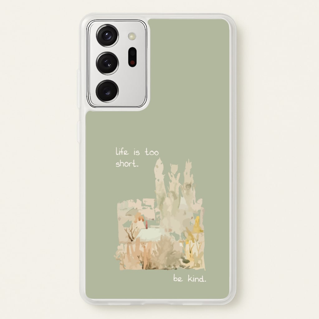 Life Is Too Short  - Clean Girl Aesthetic Phone Case for Galaxy Note 20 Ultra