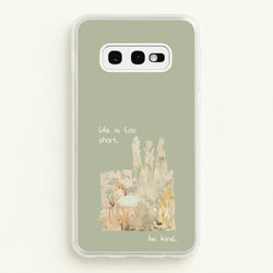 Life Is Too Short  - Clean Girl Aesthetic Phone Case for Galaxy S10e