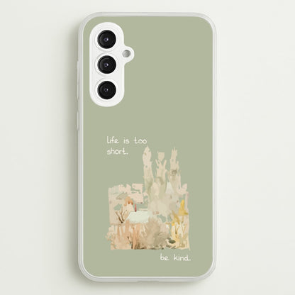 Life Is Too Short  - Clean Girl Aesthetic Phone Case for Galaxy S23FE