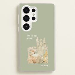 Life Is Too Short  - Clean Girl Aesthetic Phone Case for Galaxy S25 Ultra