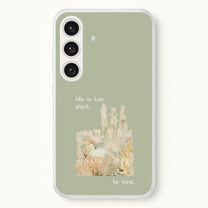 Life Is Too Short  - Clean Girl Aesthetic Phone Case for Galaxy S24FE