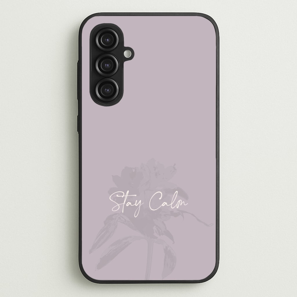 Mauve Stay Calm  - Clean Girl Aesthetic Phone Case for Galaxy S23FE