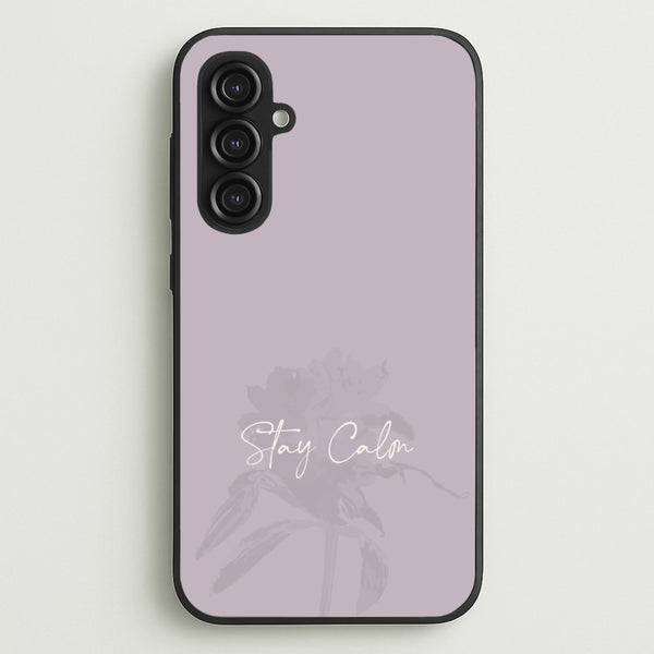 Mauve Stay Calm  - Clean Girl Aesthetic Phone Case for Galaxy S23FE